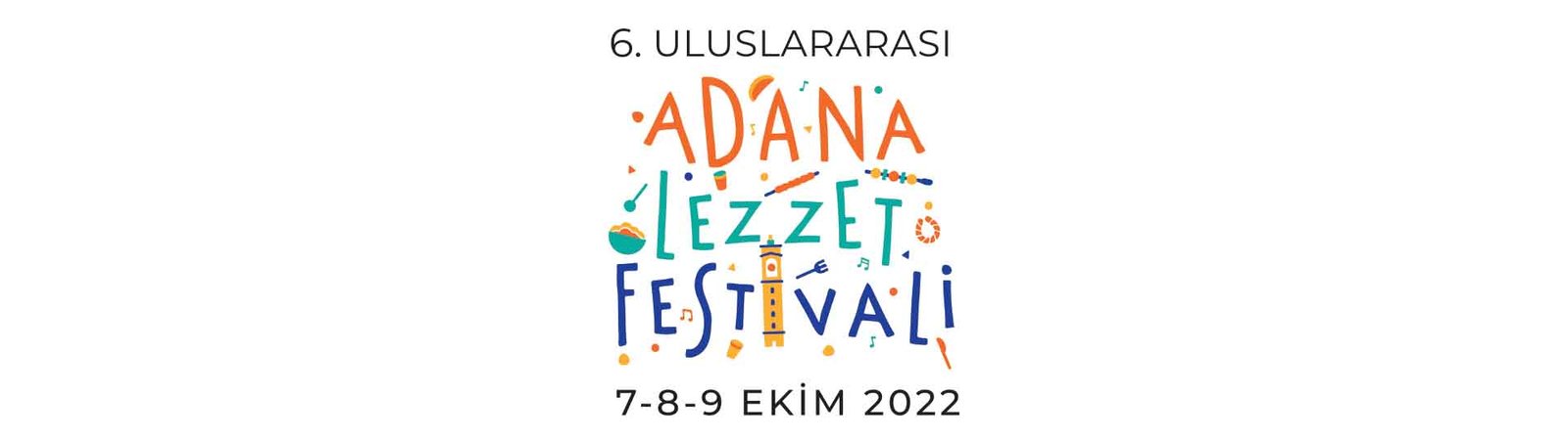 Adana 6. Uluslararası Lezzet Festivali – Sürdürülebilir Gastronomi İlkeleri