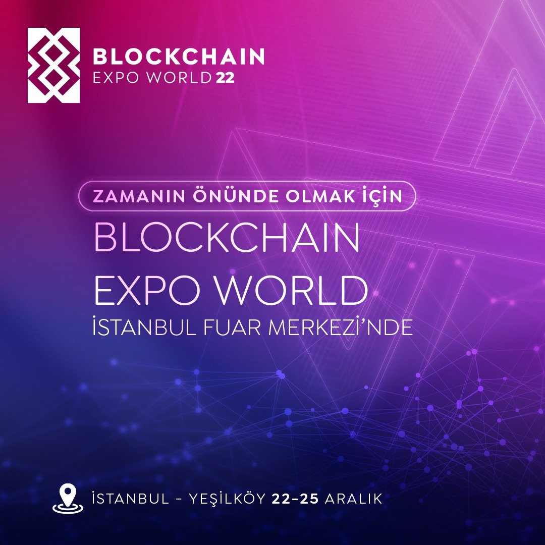 Blockchain Expo World Fuarı 2022 İstanbul