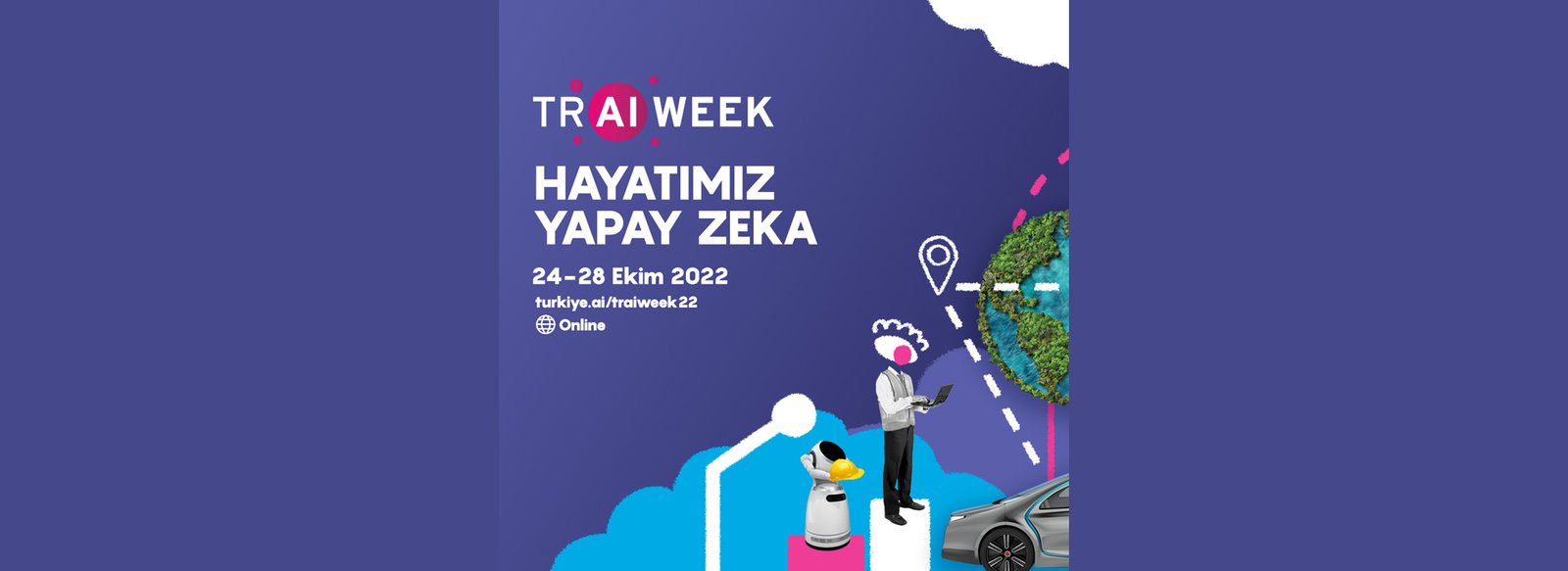 Türkiye Yapay Zekâ İnisiyatifi – TR AI Week2022