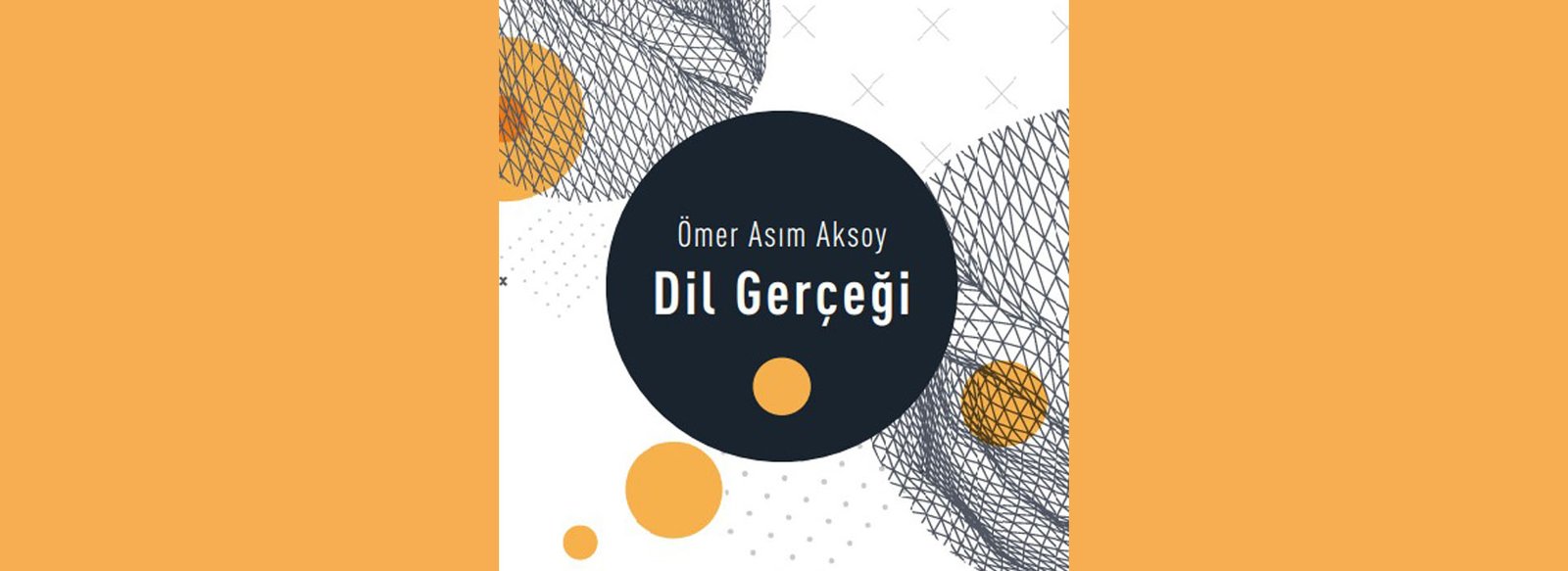 Ömer Asım Aksoy Dil Gerçeği Dil Devrimi