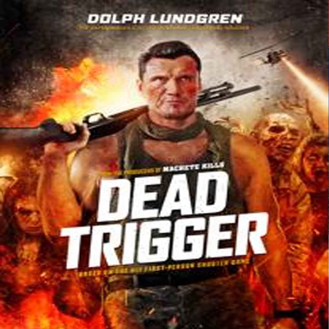 Dead Trigger (2017) Ölüm Tetiği