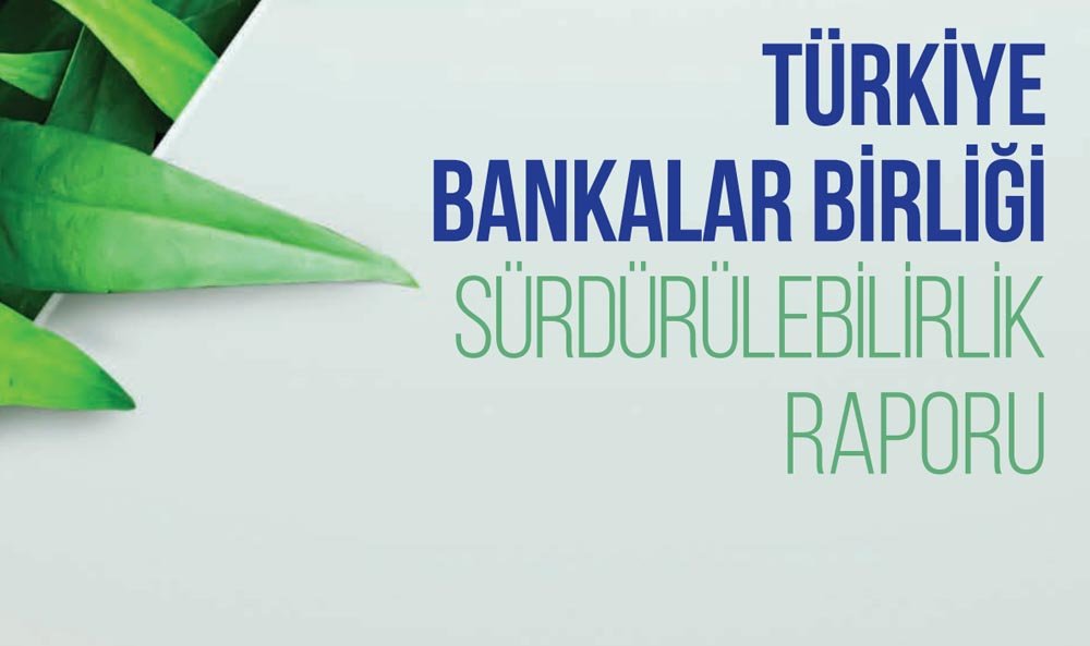 Türkiye Bankalar Birliği İlk Sürdürülebilirlik Raporu (2)