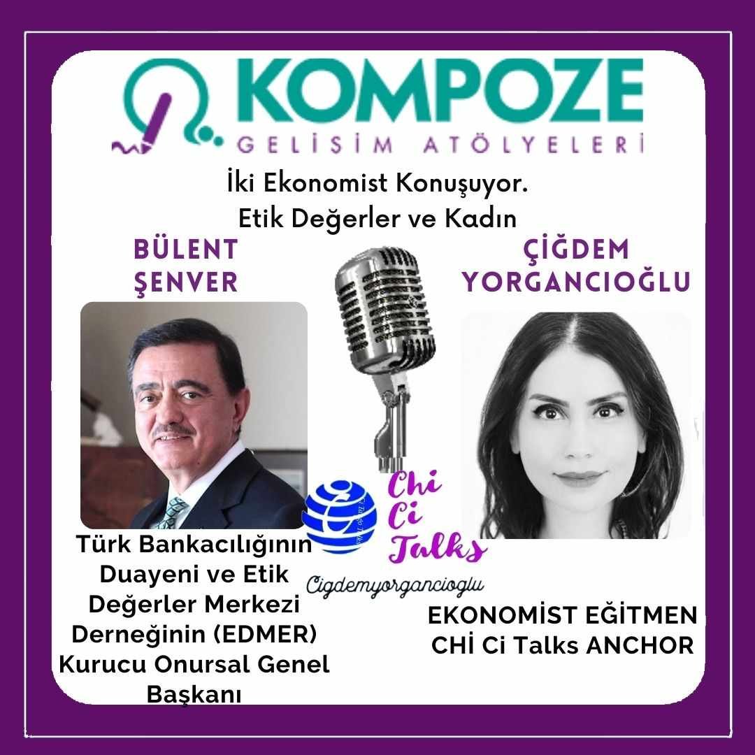 Türk Bankacılığının Duayeni Bülent Şenver Ve Ekonomist Çiğdem Yorgancıoğlu Kompoze'de Chi Ci Talks'da (2)