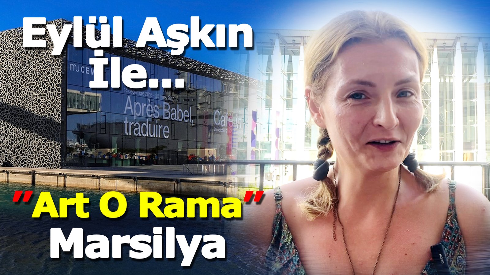 Eylül Aşkın İle… Art O Rama Marsilya 2024