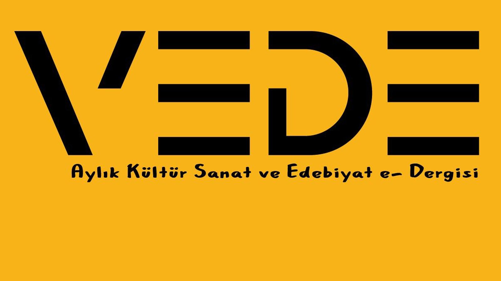 Yeni Kültür Sanat Ve Edebiyat E Dergisi “vede” Okur Ile Buluşma Hazırlığında! (1)