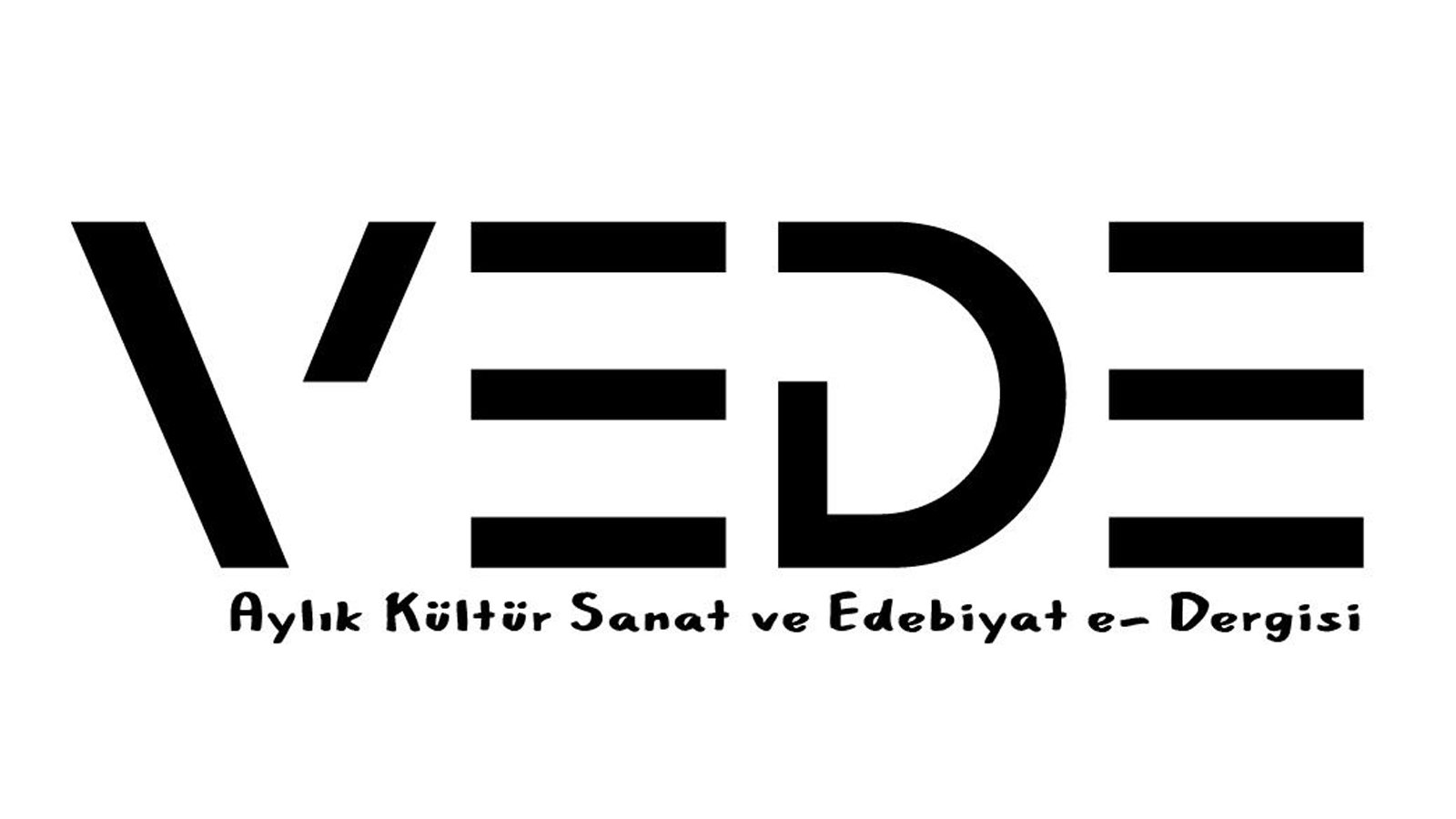 Yeni Kültür Sanat Ve Edebiyat E Dergisi “vede” Okur Ile Buluşma Hazırlığında! (2)