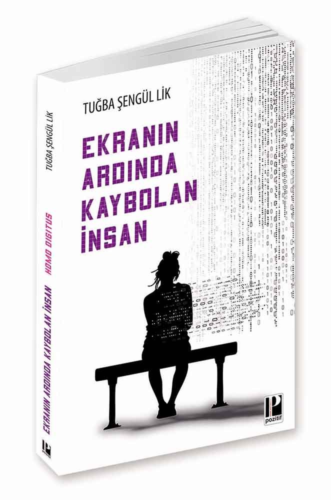 Tuğba Şengül Lik’ten Yeni Kitap Ekranın Ardında Kaybolan İnsan (2)